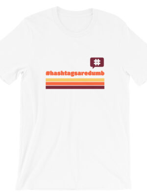 Hashtags are Dumb