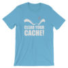 Clear Your Cache T-Shirt