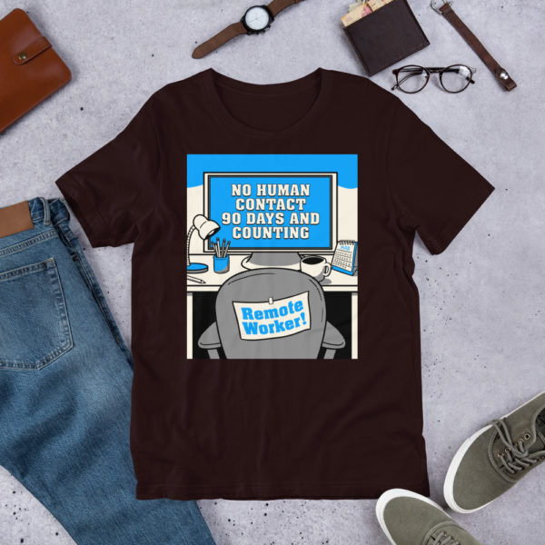 No Human Contact - Remote Worker