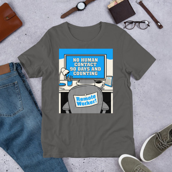 No Human Contact - Remote Worker