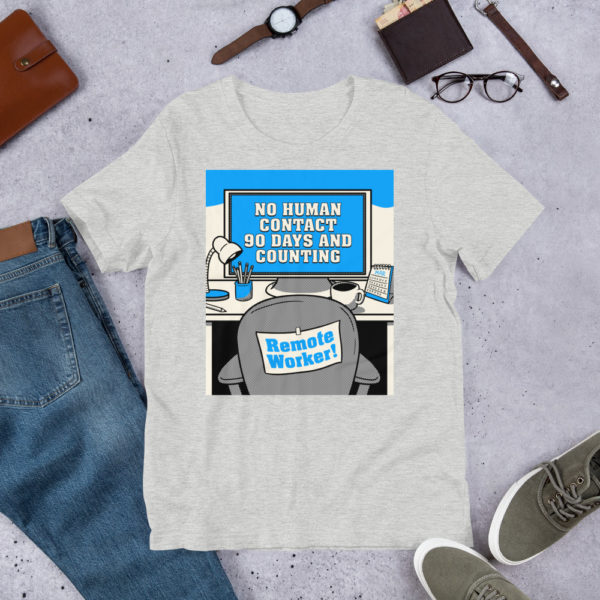 No Human Contact - Remote Worker