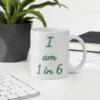 1 in 6 Infertility Awareness White Glossy Mug
