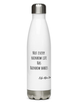 Not Every Rainbow Life... Stainless Steel Water Bottle