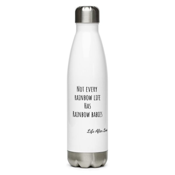 Not Every Rainbow Life... Stainless Steel Water Bottle