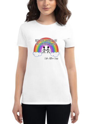 Not Every Rainbow Life... Women's short sleeve t-shirt