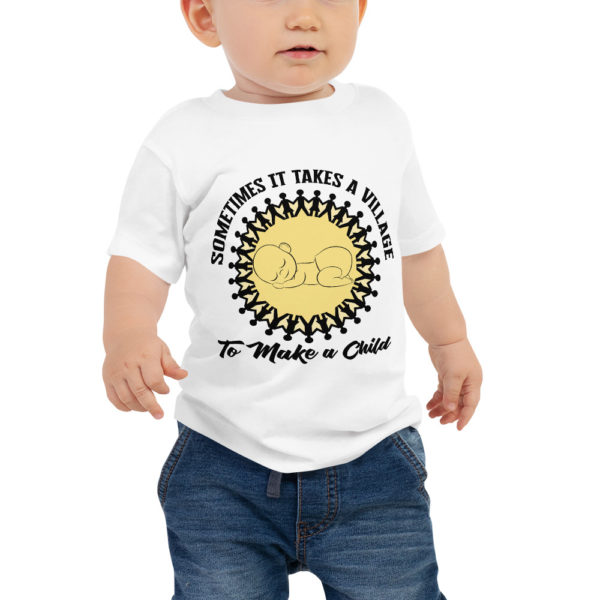 Sometimes it Takes a Village Baby Jersey Short Sleeve Tee