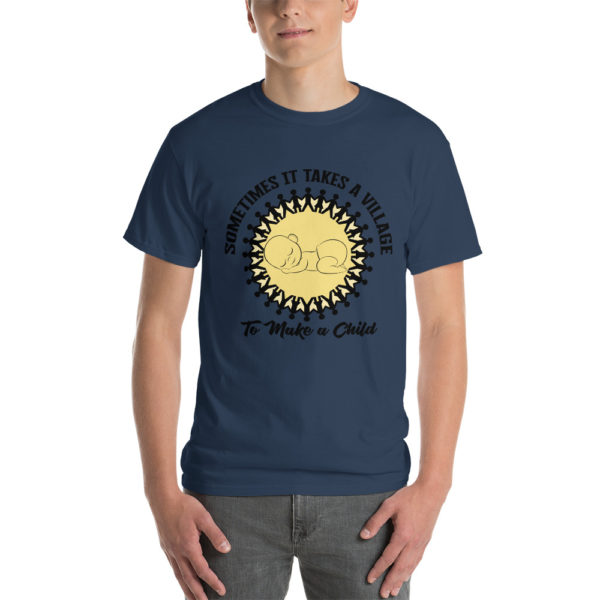 Sometimes it Takes a Village Men's Short Sleeve T-Shirt