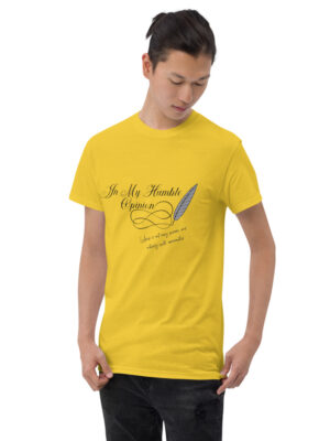 In My Humble Opinion... Short Sleeve T-Shirt