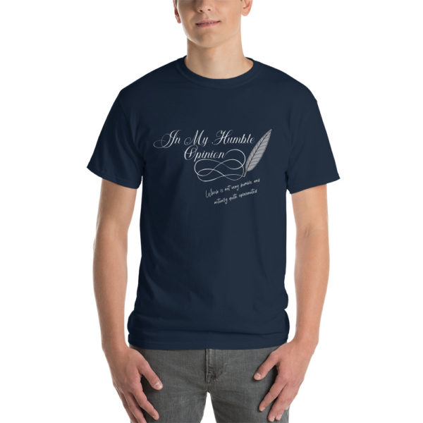 In My Humble Opinion... Men's Short Sleeve T-Shirt