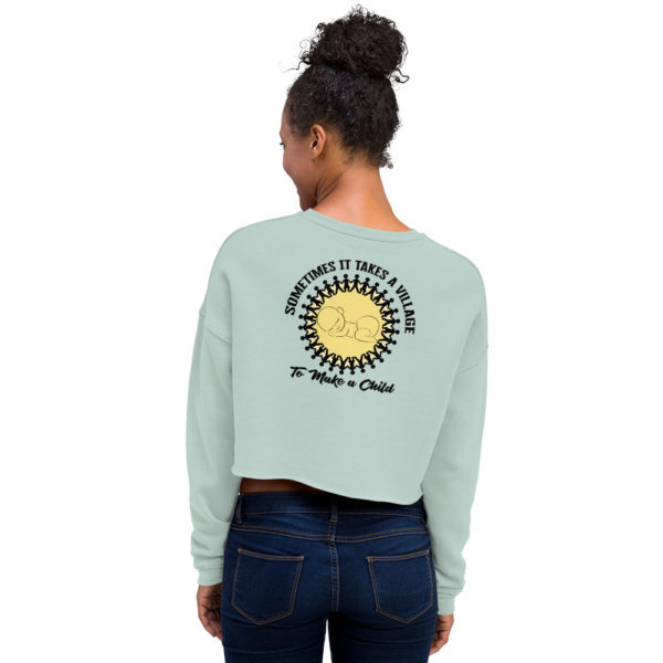 Sometimes it Takes a Village Women's Crop Sweatshirt - back design