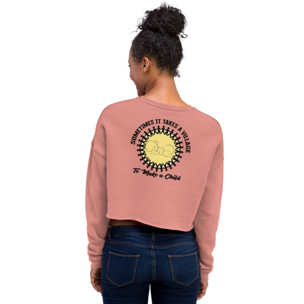 Sometimes it Takes a Village Women's Crop Sweatshirt - back design