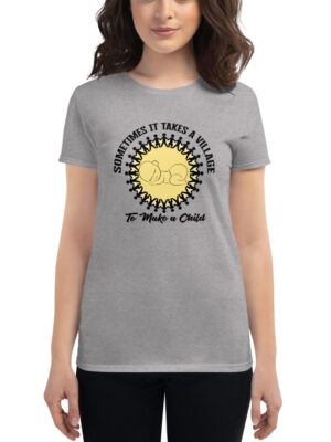 Sometimes it Takes a Village Women's short sleeve t-shirt
